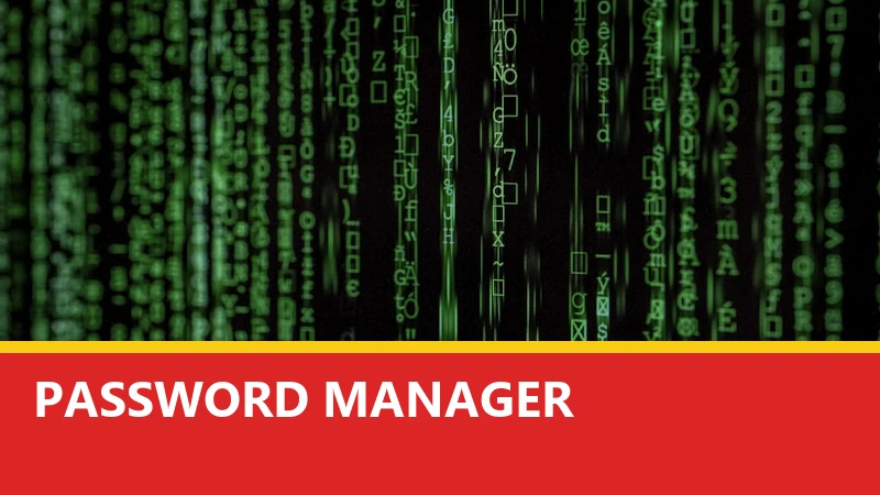 What is a Password Manager? Your Guide to Smarter Digital Account Management