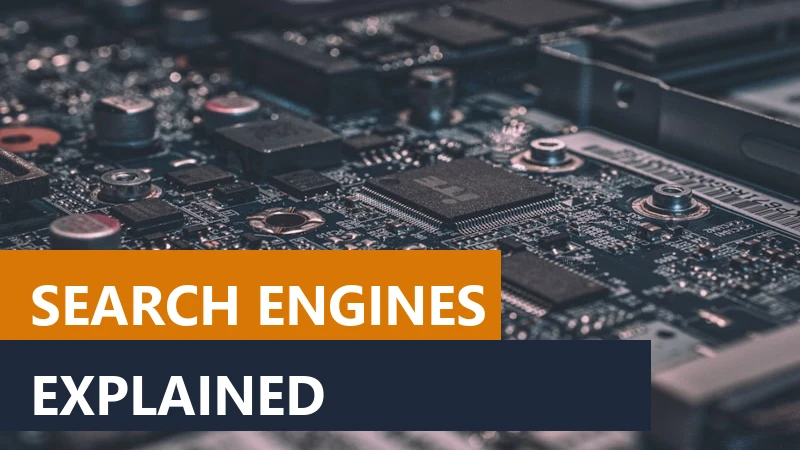 How Search Engines Work Explained